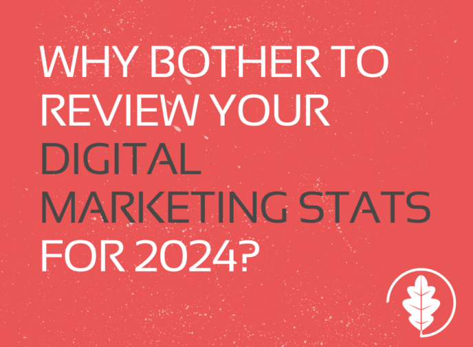 Why bother to review your digital marketing stats for 2024?