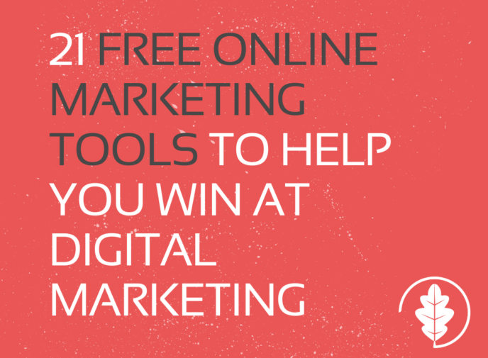 21 Free Online Tools to Help You Win at Digital Marketing